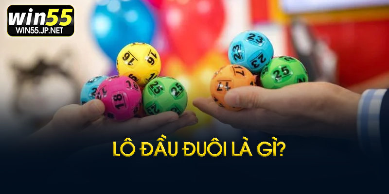 Lô đầu đuôi là gì