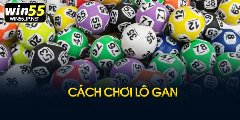 Cách soi cầu lô gan