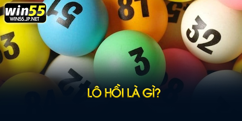 Lô hồi là gì
