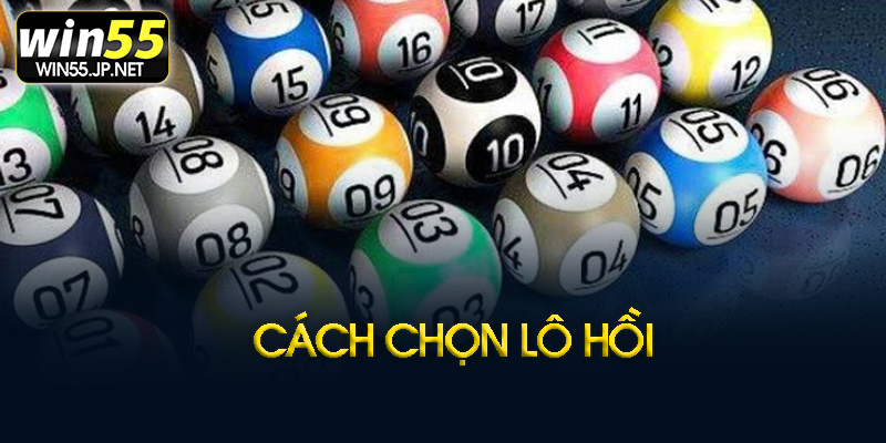 Cách đánh lô hồi hiệu quả