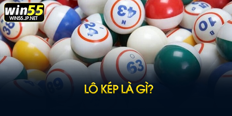 Lô kép là gì