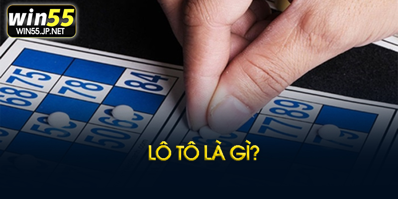 Lô tô là gì