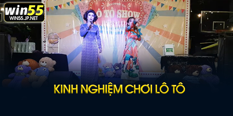 Kinh nghiệm chơi lô tô