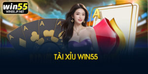 Tài xỉu Win55 là gì
